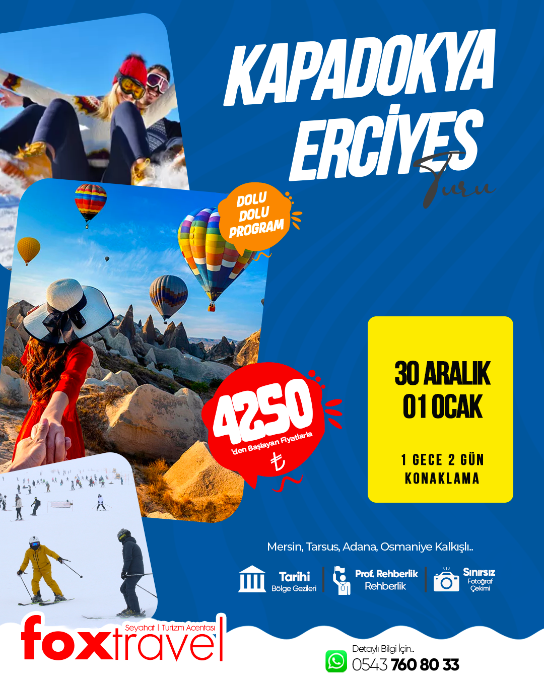 KAPADOKYA ERCİYES TURU 1 GECE 2 GÜN KONAKLAMA